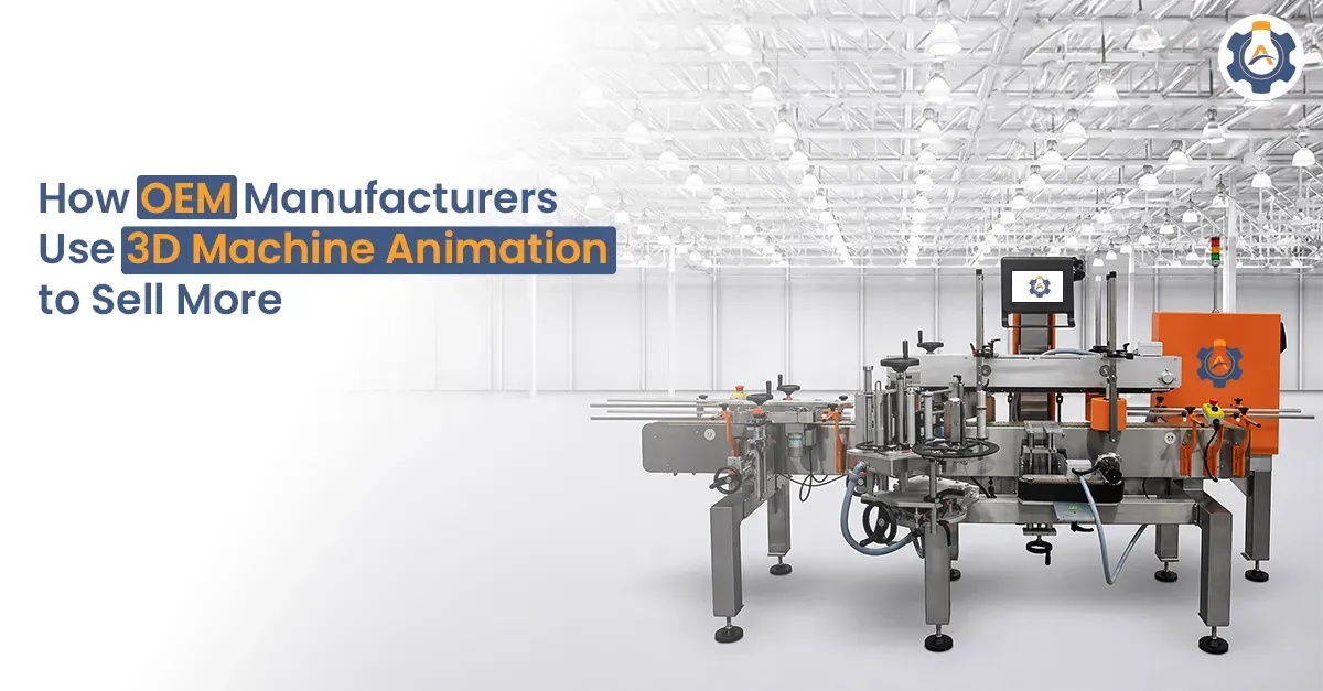 How OEM Manufacturers Use 3D Machine Animation to Sell More